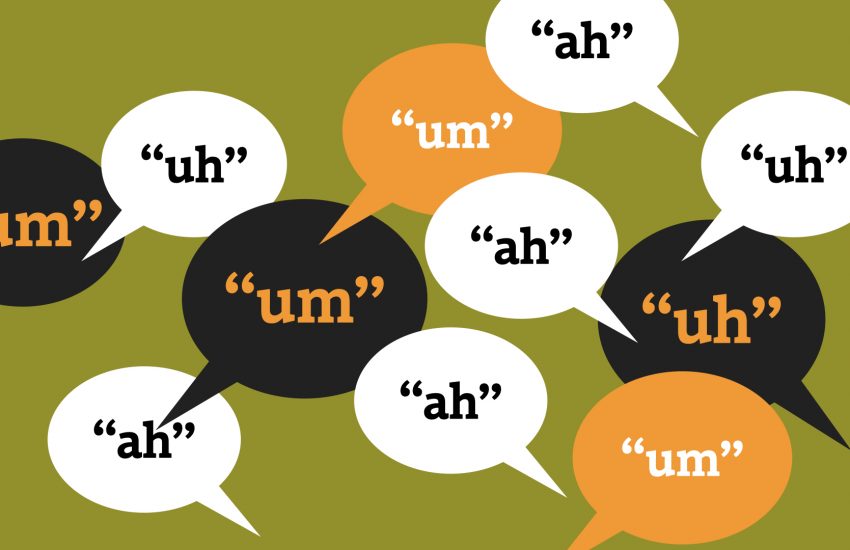 Illustration shows quote bubbles contains the words "um," "uh" and "ah."